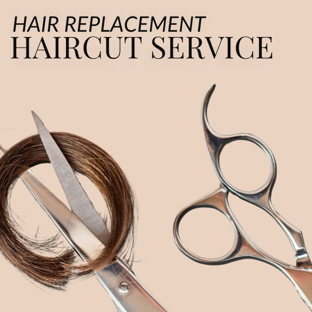 Hair Replacement Haircut Service