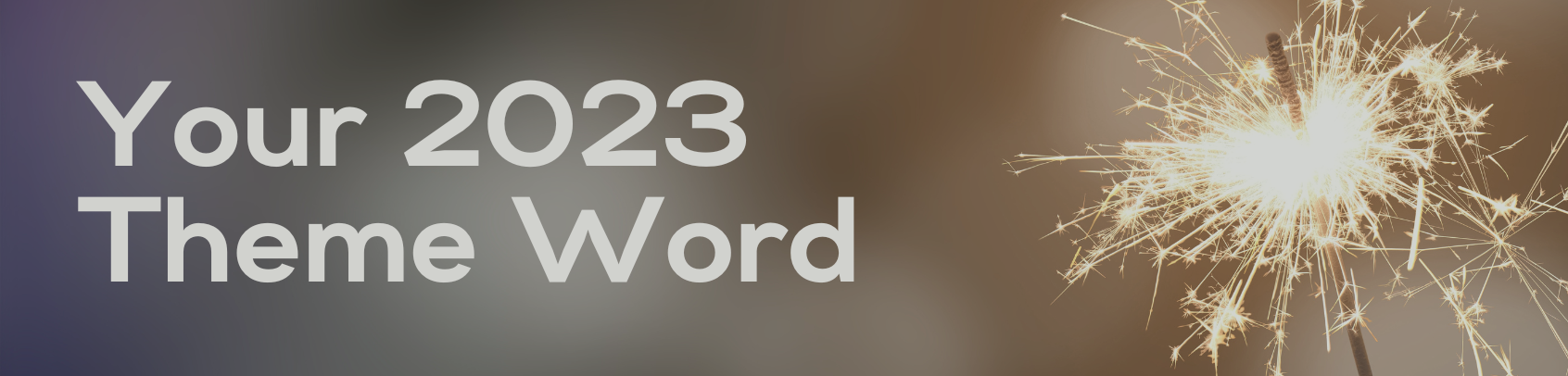 What will your 2023 theme word be?