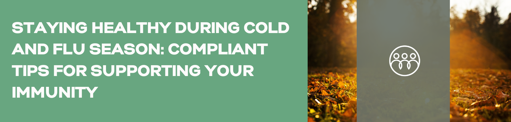 Compliant Tips for Supporting Your Immunity