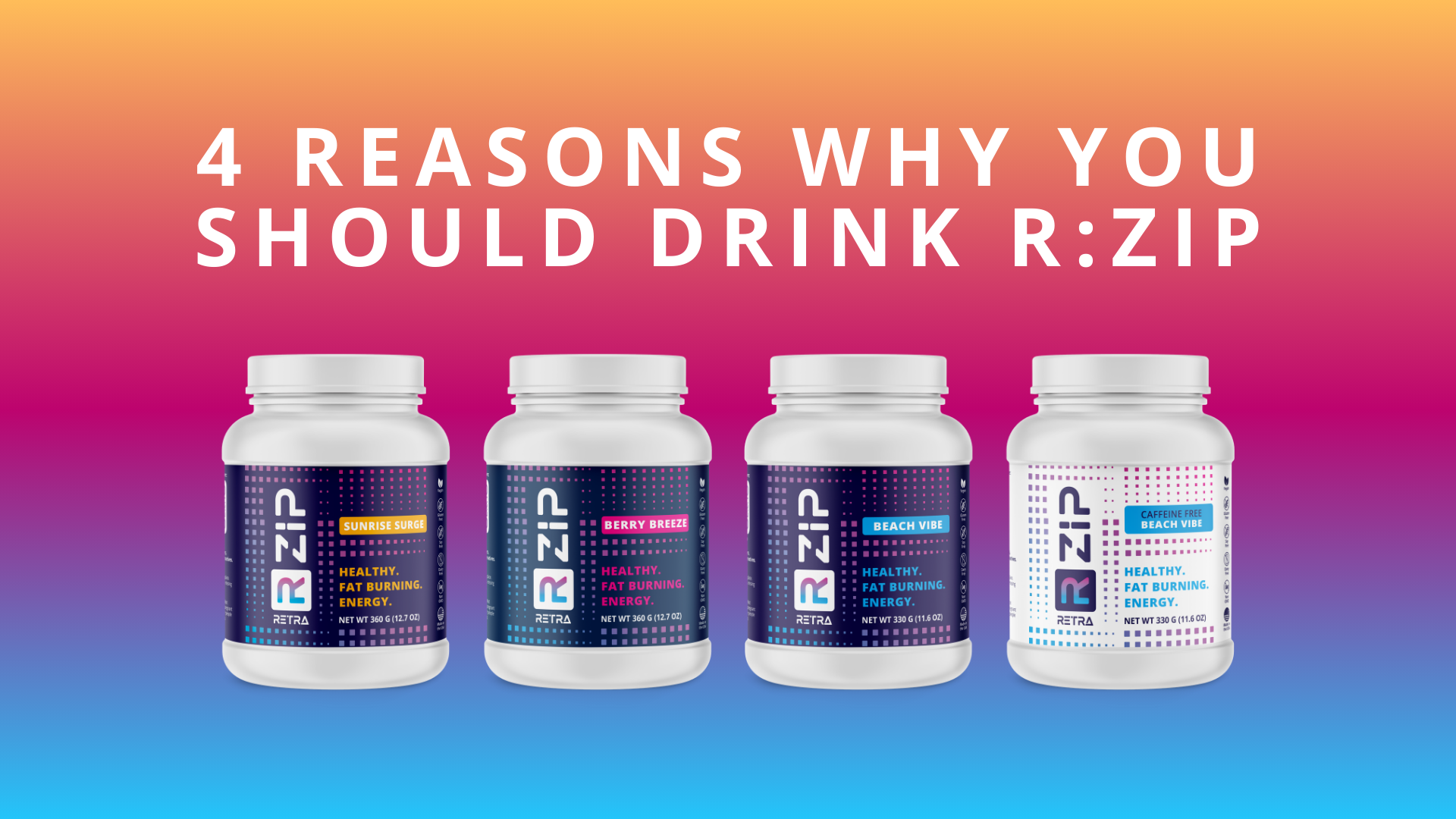 4 Reasons Why You Should Drink R:ZIP